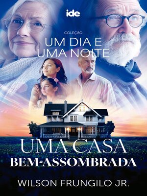 cover image of Uma Casa Bem-assombrada--Um dia e Uma noite
